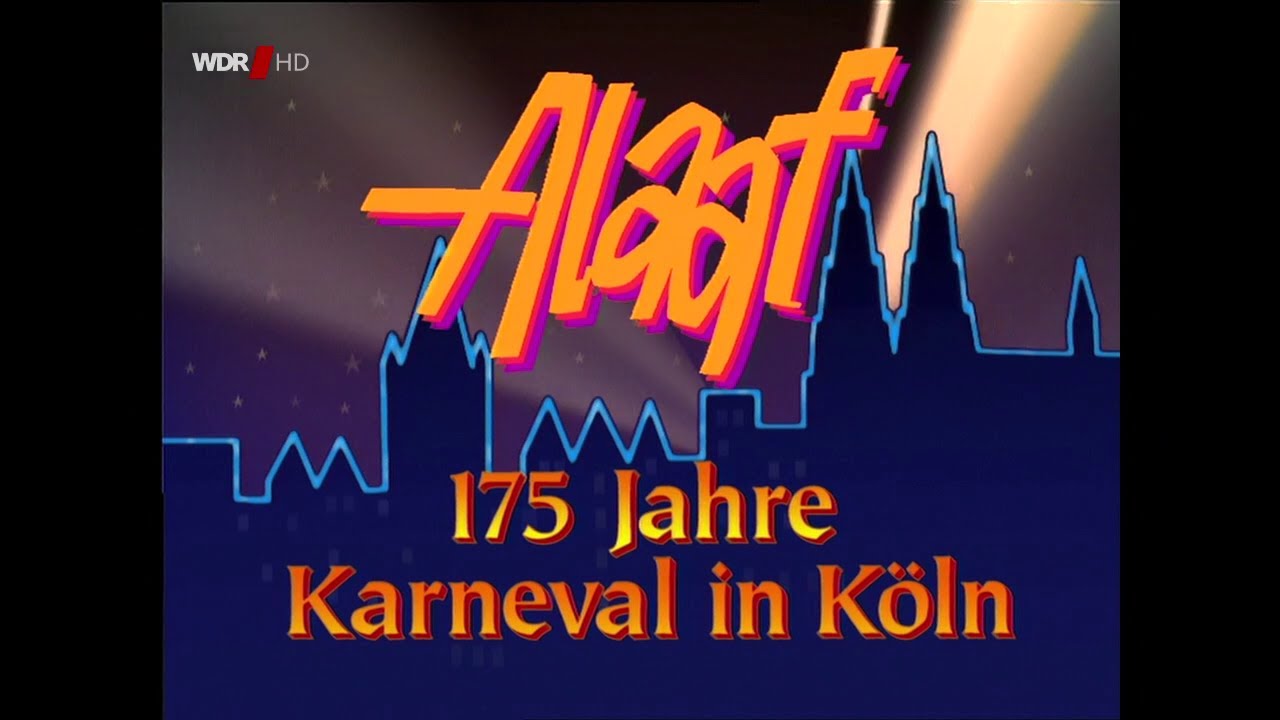 Alaaf - Die Kölner Jubiläumssitzung - 175 Jahre Karneval in Köln