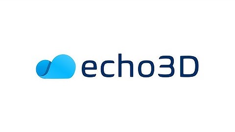echo3D Platform Walkthrough (2024 Version)