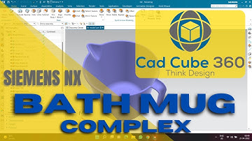MUG DESIGN | COMPLEX DESIGN | ADVANCE | SIEMENS NX | LATEST | ENGLISH
