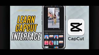 Understanding CapCut Mobile Interface and Layout - Lesson 01 CapCut Mobile Tutorial