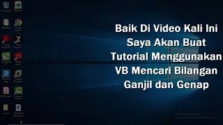 Tutorial membuat Program Mencari Bilangan Ganjil dan Genap menggunakan Visual Studio 2010 Wealth