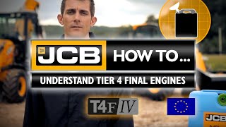 JCB - How to understand the Tier 4 / Stage IV Final Engine - Europe