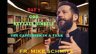 Day 7 God Reveals Himself — The Catechism in a Year (with Fr. Mike Schmitz)