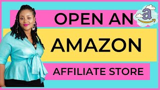 How to Set Up an Amazon Affiliate Store: Affiliate Marketing Beginner Friendly
