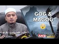 32 | Gog and Magog | Ustaz Wadi Annuar