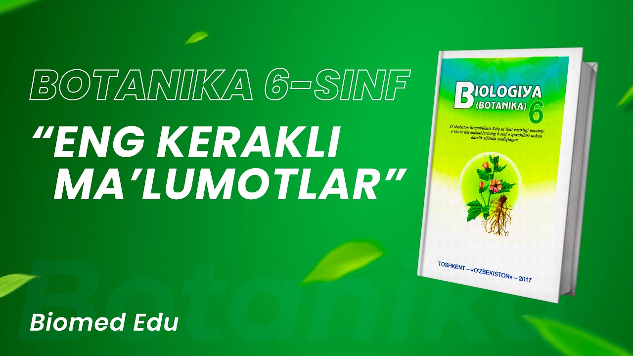 Botanika 6-sinf   ''Eng kerakli malumotlar'''