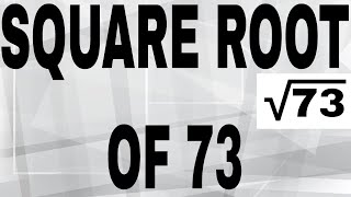 Square Root Of 73