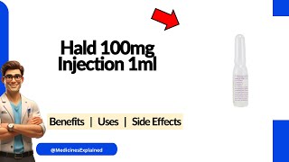 Hald 100mg Injection Uses | Side Effects & Dosage 💊