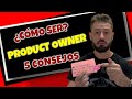 ☝ Cómo ser PRODUCT OWNER: 5 consejos