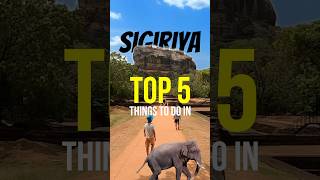 5 BEST things to do SIGIRIYA, SRI LANKA 🇱🇰 #SriLankaTravel #SriLanka  #AsiaTravel