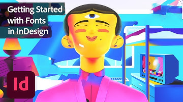 Getting Started with Fonts in InDesign | Adobe Creative Cloud