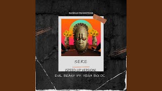 Sere (Speedup) (feat. Tega boi dc)