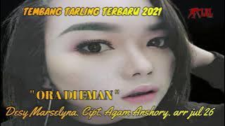 Ora di Eman || Desy Marselyna || CPT.Agam Anshory