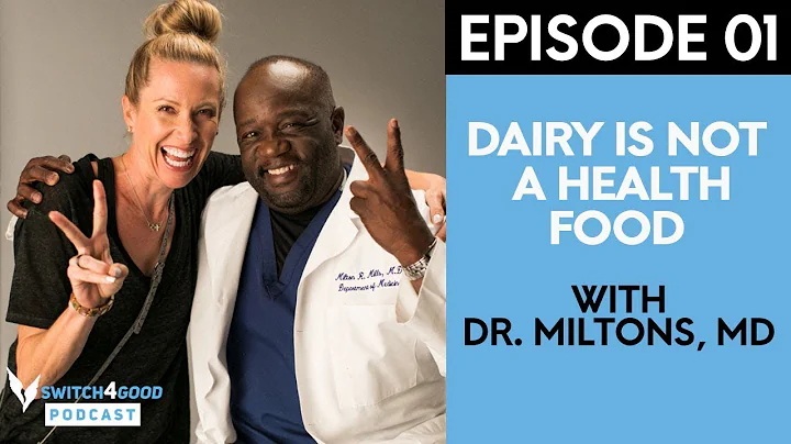 Dr. Milton Mills, MD: Dairy Is Not a Health Food -...
