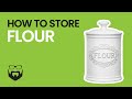 How to Store Flour