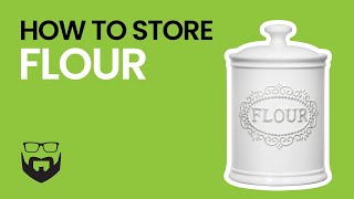 Famous How to Store Flour Profile