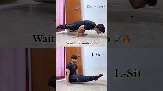 Wait For Combo ( Elbow Lever , L-Sit ) #shorts #calisthenics #fitness #gym