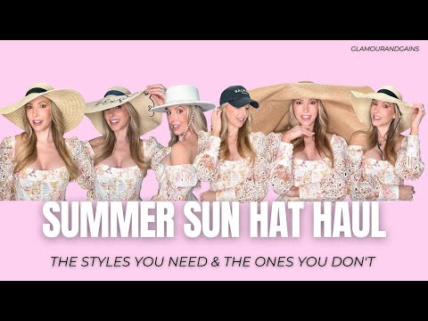 Summer Hat Try On Haul The Best Sun Hats For Every Budget