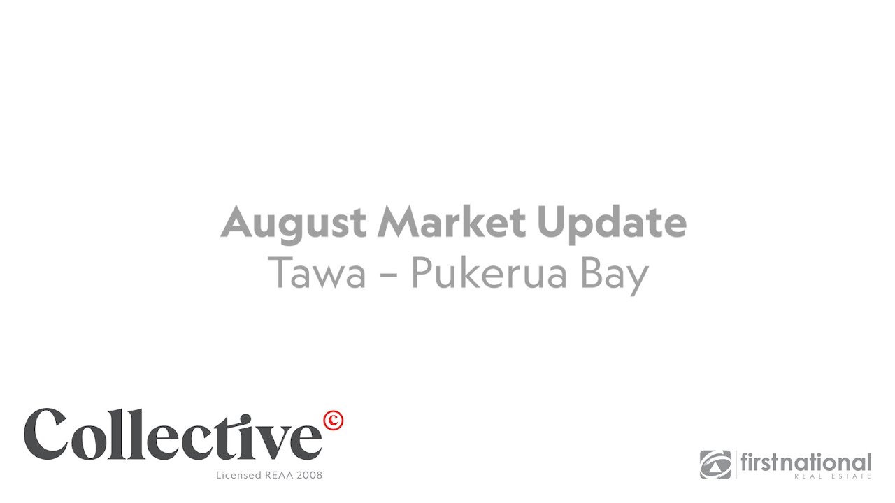 August Market Update Tawa Pukerua Bay YouTube