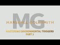 Mastering Environmental Triggers Part 1