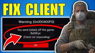 Fix Dayz Battleeye Client Not Responding Error - Guide 2026