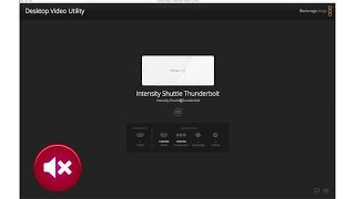 How to disable audio capture with the Intensity Shuttle - Blackmagic Desktop Video Utility