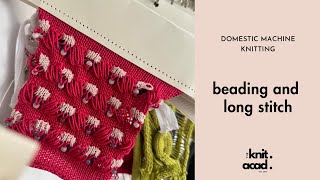 Domestic Machine Knitting - How to do long stitch length and beading