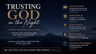 Trusting God At Night - Peaceful Night time Devotion