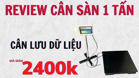 🧾 CÂN ĐIỆN TỬ LƯU DỮ LIỆU IN TEM DÁN – TỰ ĐỘNG, NHANH, CHUYÊN NGHIỆP CHO NHÀ MÁY SẢN XUẤT
