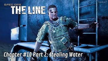 Spec Ops: The Line - Chapter #10 Part 2: Stealing Water