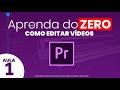 Aprendendo do zero e gratuitamente o Adobe Premiere 2020 em 3 aulas