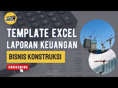 Template Excel Laporan Keuangan Bisnis Konstruksi
