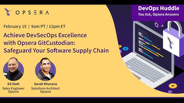 DevOps Huddle EP15: Achieve DevSecOps Excellence with GitCustodian: Safeguard Your Software | Opsera