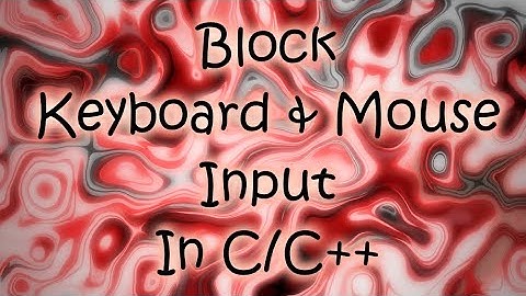 How to Block Input in Windows using C/C++ | BlockInput Function | Easy Programming