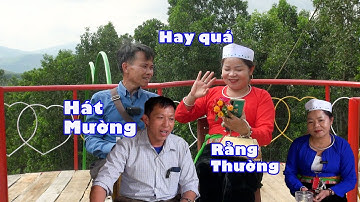 HÁT TIẾNG MƯỜNG RẰNG THƯỜNG BỘ MẸNG RẤT HAY