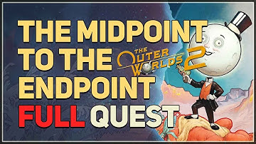 The Midpoint to the Endpoint The Outer Worlds 2