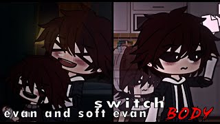 Evan (c.c/b.v) And Soft Evan Switch BODYS | Gacha CLUB ⫯ Gacha FNAF ⫯ Afton FAMILY ⫯ Gacha AFTON |