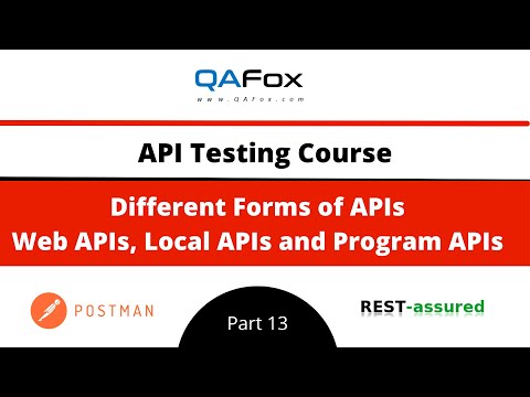 Different Forms of APIs - Web APIs, Local APIs and Program APIs (API Testing - Part 13)