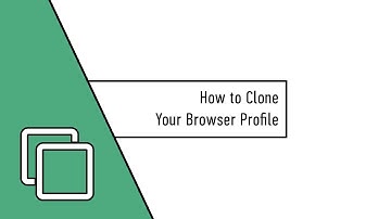 How to clone your browser profile