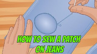 How to Sew a Patch on Jeans