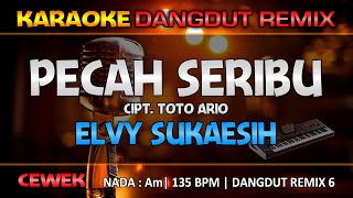 PECAH SERIBU - Elvy Sukaesih || RoNz Karaoke Dangdut Remix