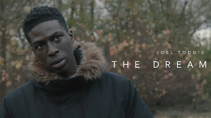 The Dream - A Short Film By Joel Todd