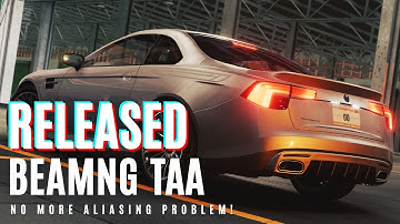 BeamNG TAA/DLAA (Temporal Anti Aliasing) - No More Aliasing, Flickering, Shimmering