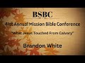 What Jesus Touched From Calvary