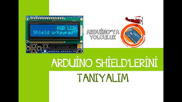 DERS 8: Arduino Shield’lerini Tanıyalım