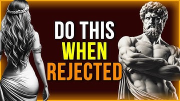 REVERSE PSYCHOLOGY | 13 LESSONS on how to use REJECTION to your favor | Marcus Aurelius STOICISM