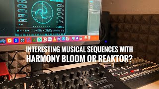 Harmony Bloom and Reaktor Spiral in Ableton