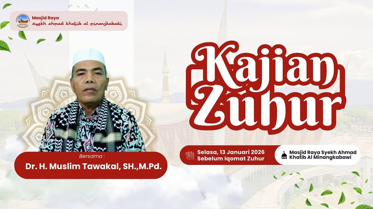 KAJIAN ZUHUR - Larut Dalam Kesedihan Itu Tidak Baik (Dr. H. Muslim Tawakal, SH.,M.Pd.)