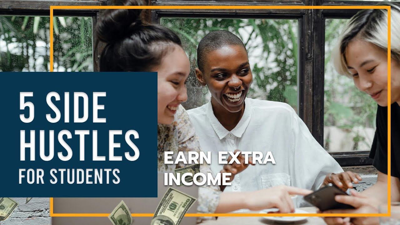 5 Side Hustles for students to make money in 2024 - YouTube