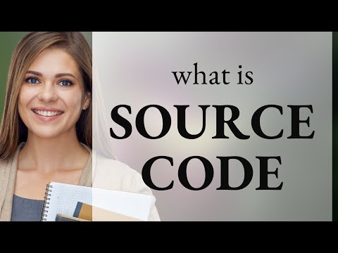 Source code | definition of SOURCE CODE